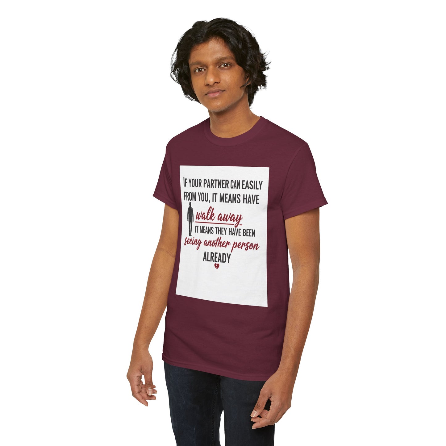 T‑Shirt — “If Your Partner Can Easily Walk Away” Relationship Quote Tee