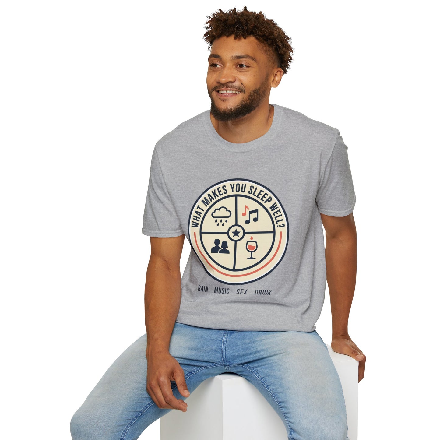 "What Makes You Sleep Well?" Rain, Music, Sex, Drink Graphic-Sleep Essentials T‑Shirt