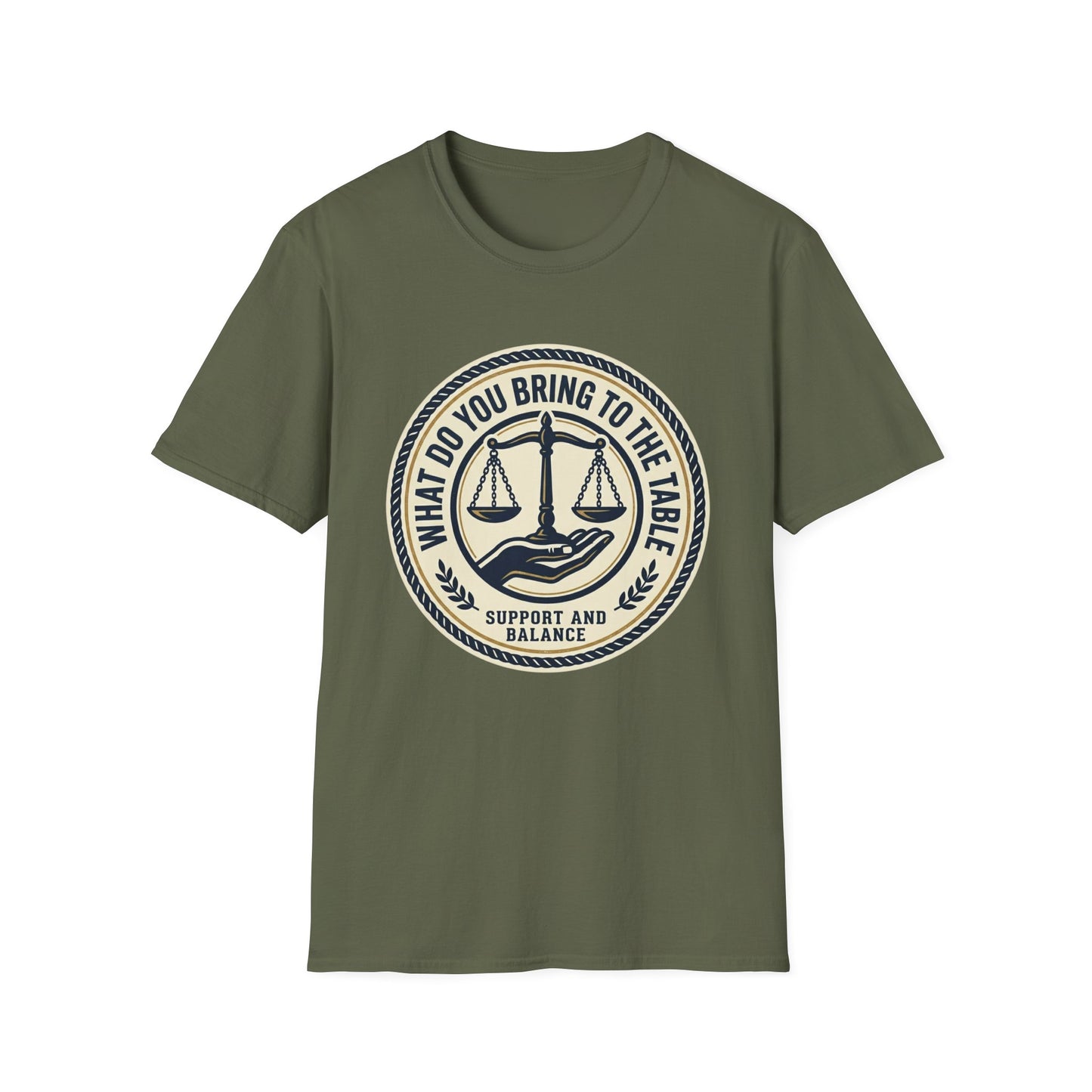 “What Do You Bring to the Table?” Legal Support & Balance T-Shirt-Scales of Justice Tee