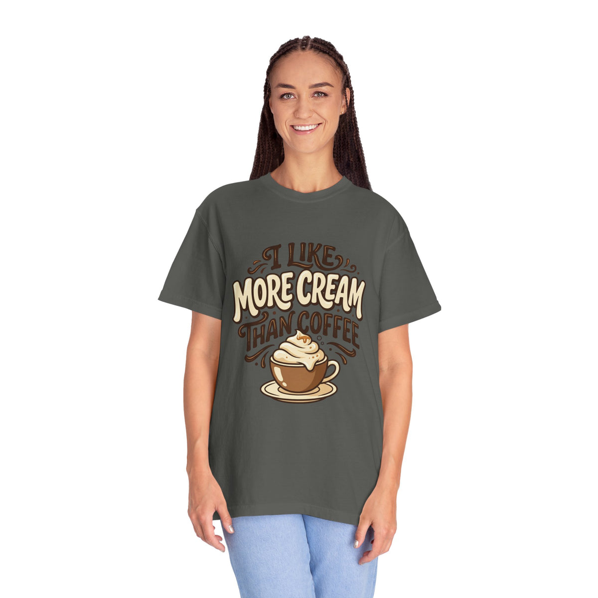Coffee Tee — "I Like More Cream Than Coffee" Graphic T-Shirt
