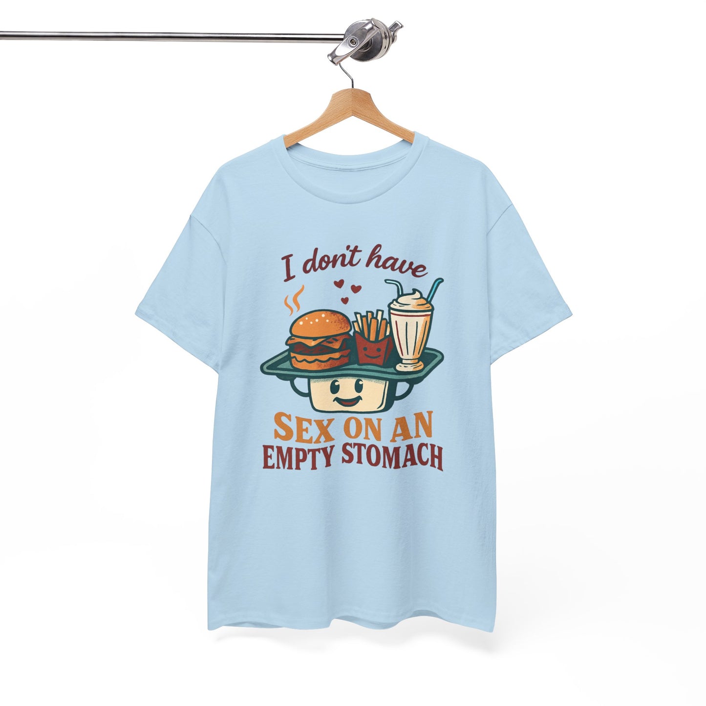 "I Don't Have Sex on an Empty Stomach" Burger & Milkshake Funny T-Shirt