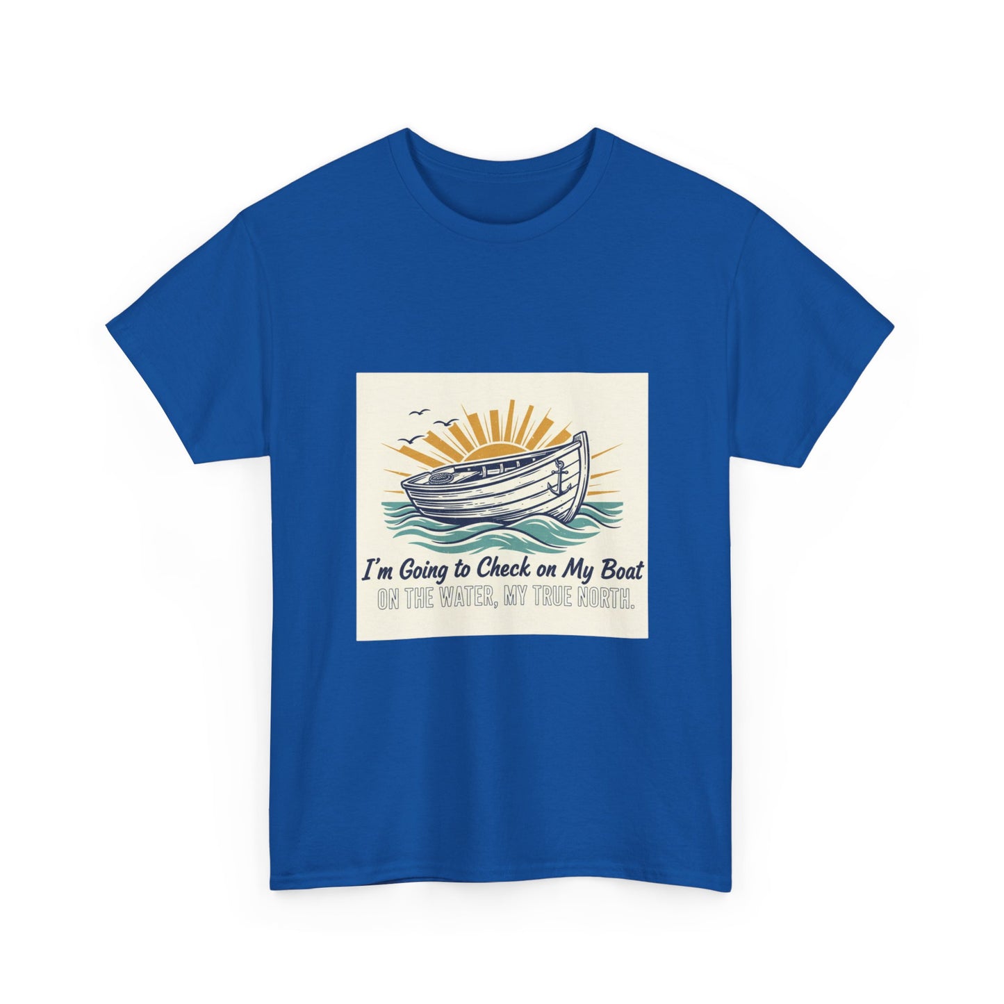 Boat T-Shirt — "I'm Going to Check on My Boat" Vintage Nautical Tee