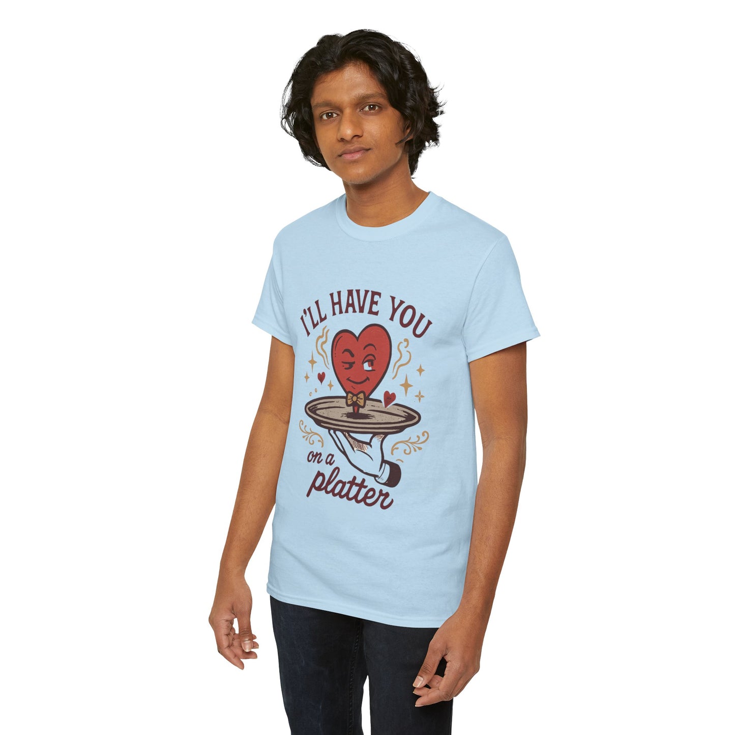 Valentine Heart on a Platter T-Shirt — I'll Have You on a Platter Cute Romantic Tee