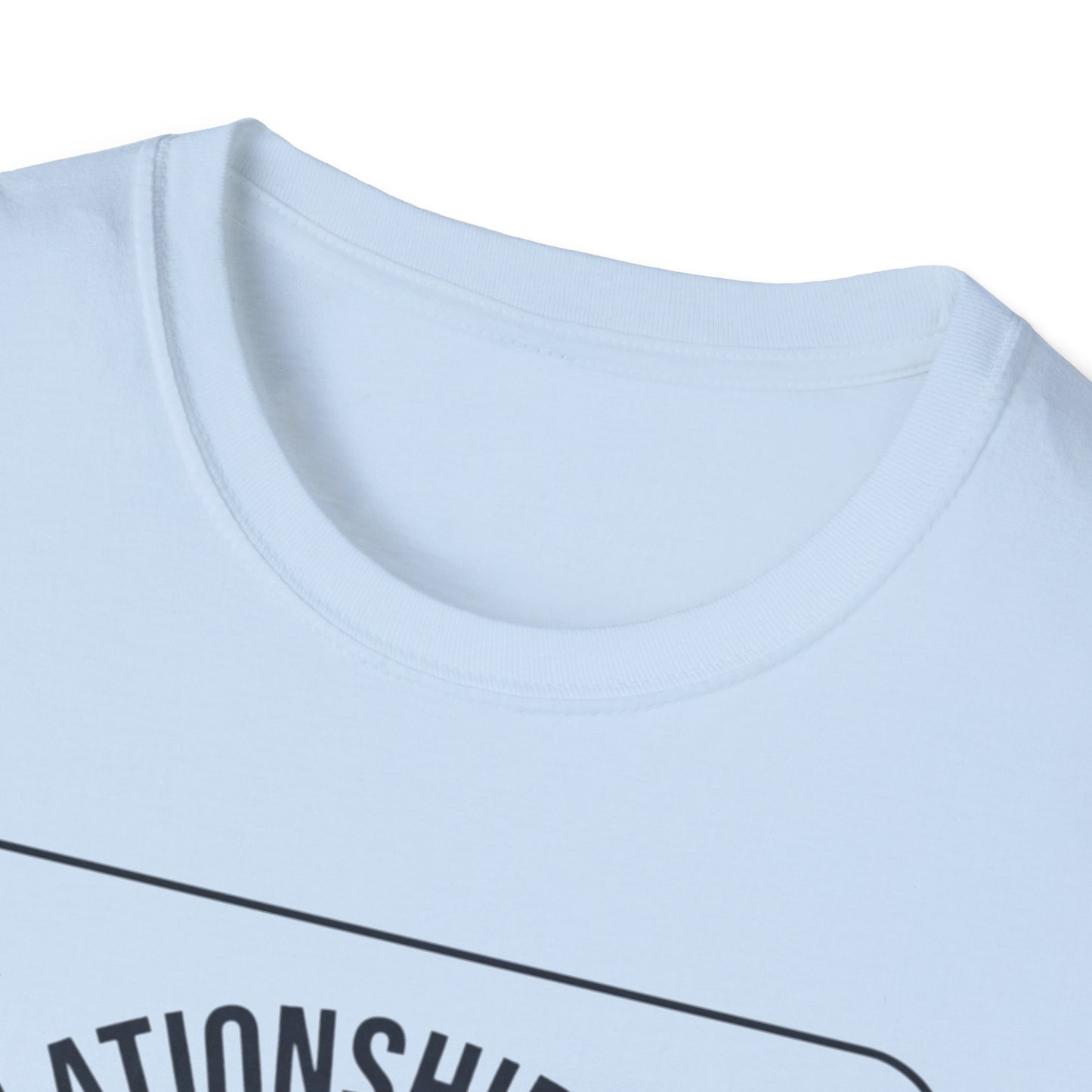 Relationship Goals T-Shirt — "I'm Looking For A Woman Who Wants To Feel Cherished, Safe and Supported"