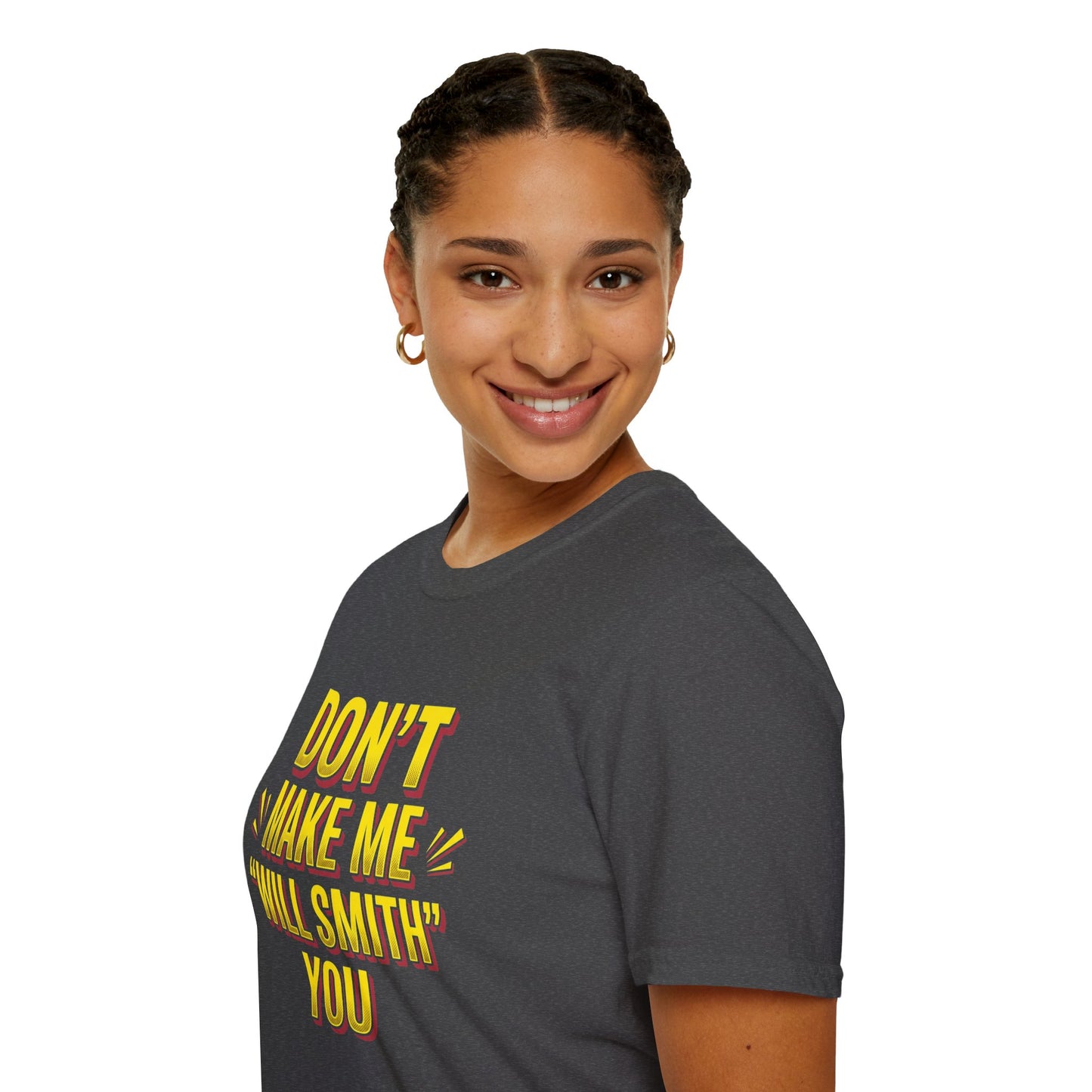 Don't Make Me "Will Smith" T-Shirt — Bold Yellow Graphic Tee