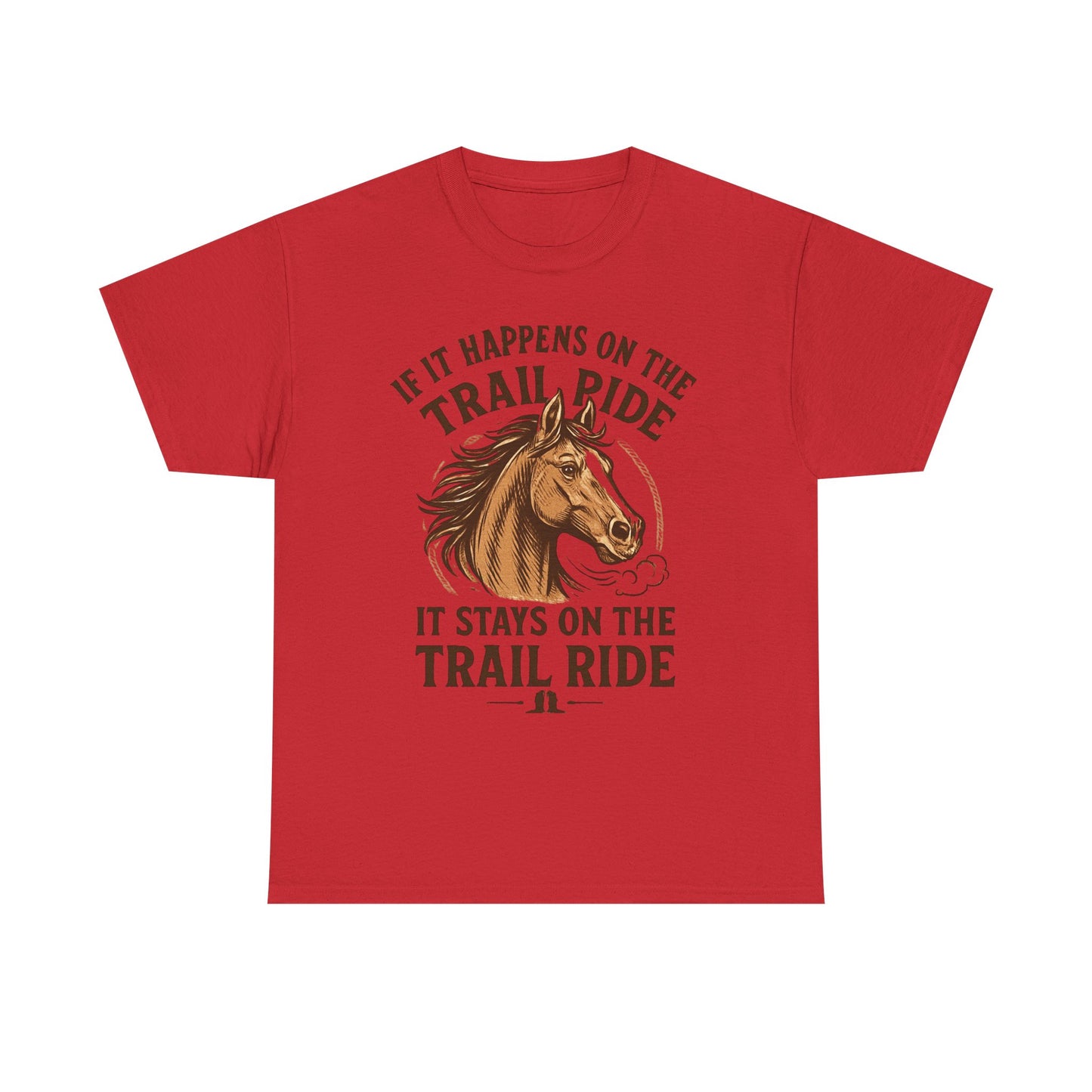 Trail Ride T-Shirt — "If It Happens On The Trail Ride, It Stays On The Trail Ride" Horse Tee