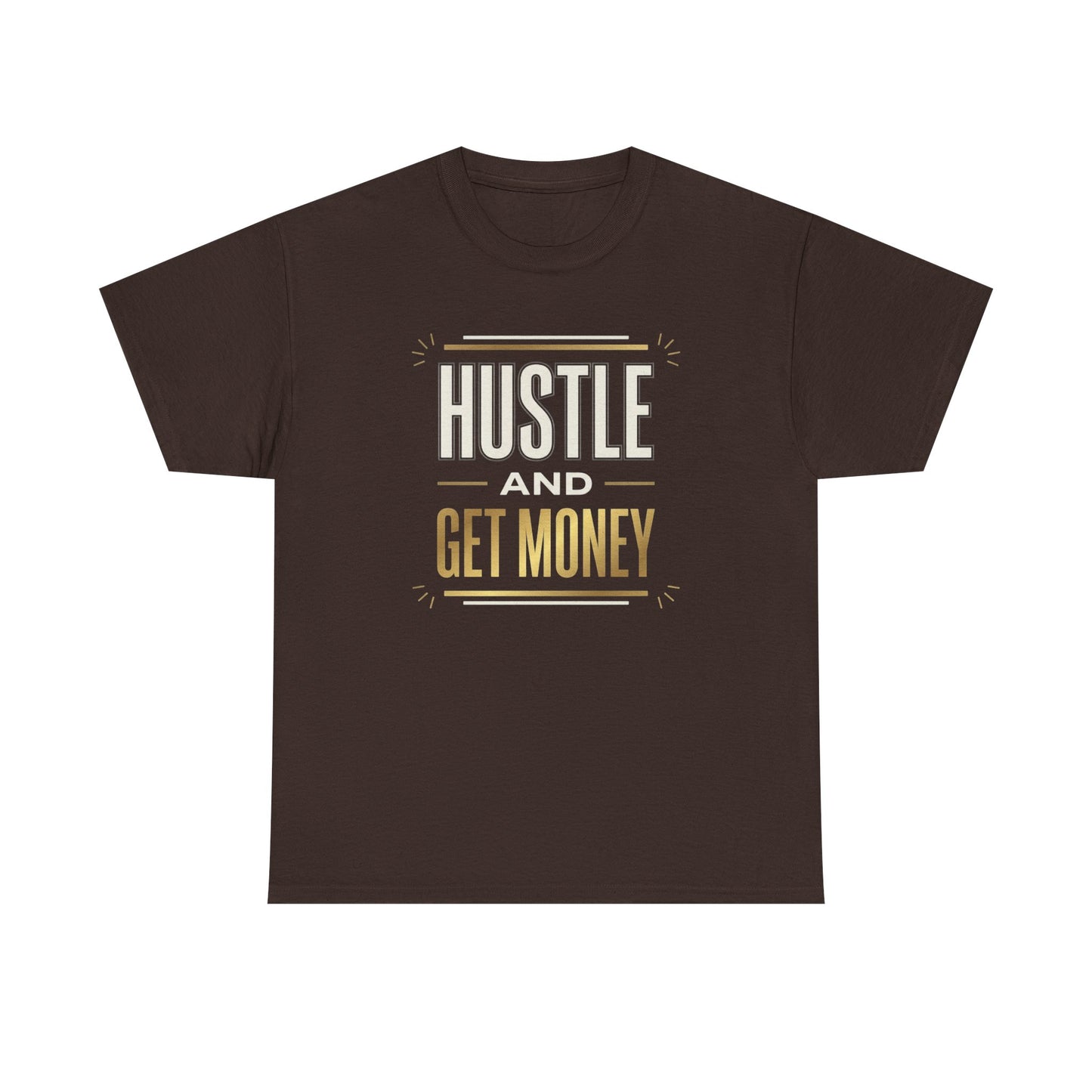 Hustle and Get Money Tee - Motivational Streetwear Graphic T-Shirt