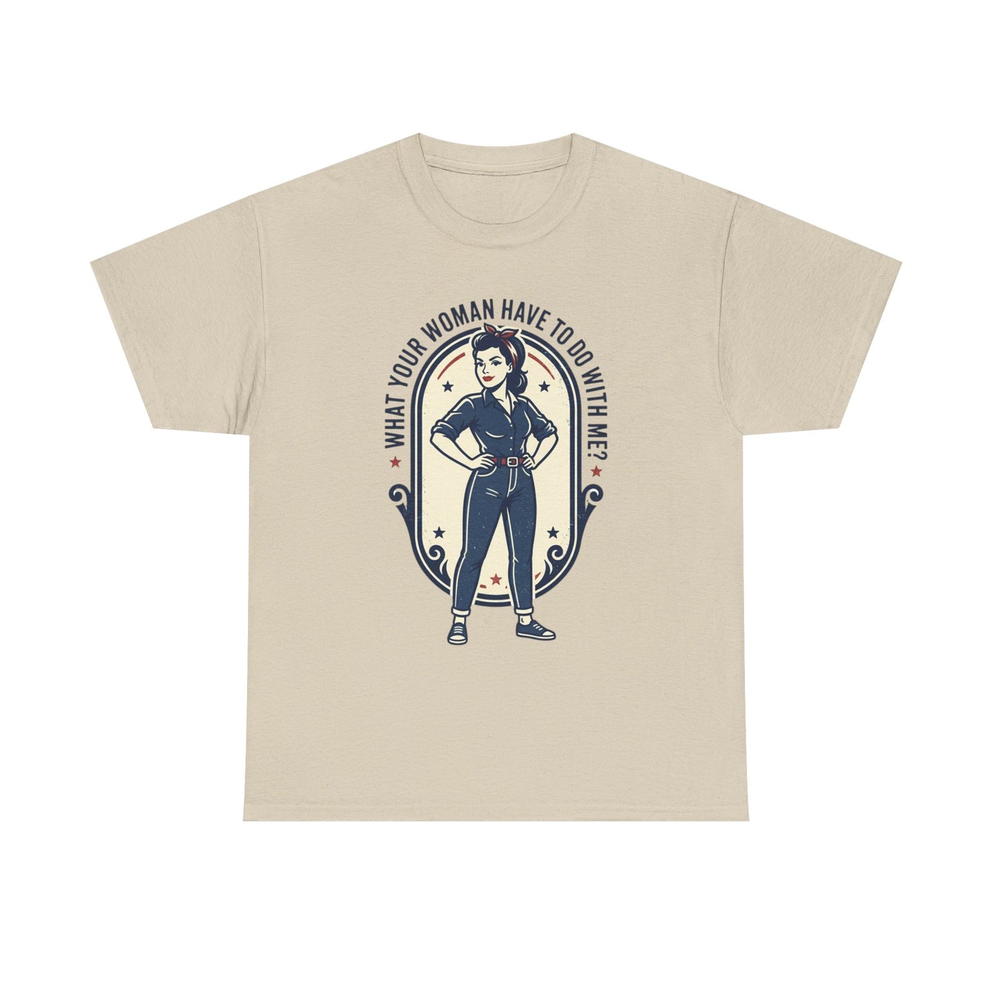 'What Your Woman Have To Do With Me?' Retro Pin-Up Graphic Tee