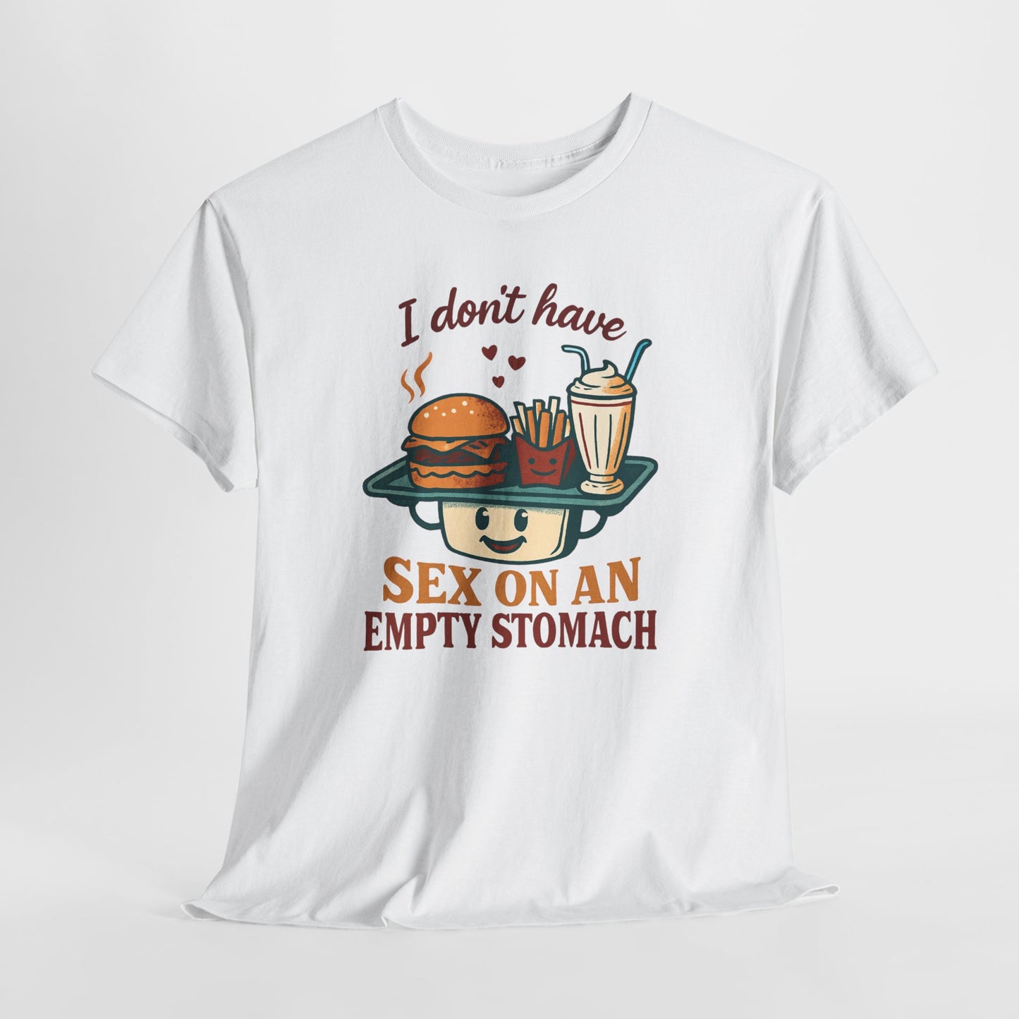 "I Don't Have Sex on an Empty Stomach" Burger & Milkshake Funny T-Shirt
