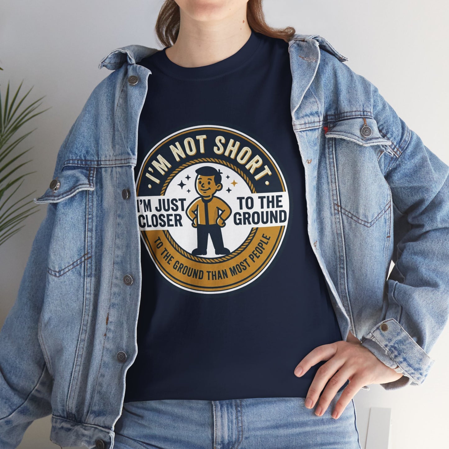 "I'm Not Short, I'm Just Closer to the Ground" Funny Short Height Graphic Tee