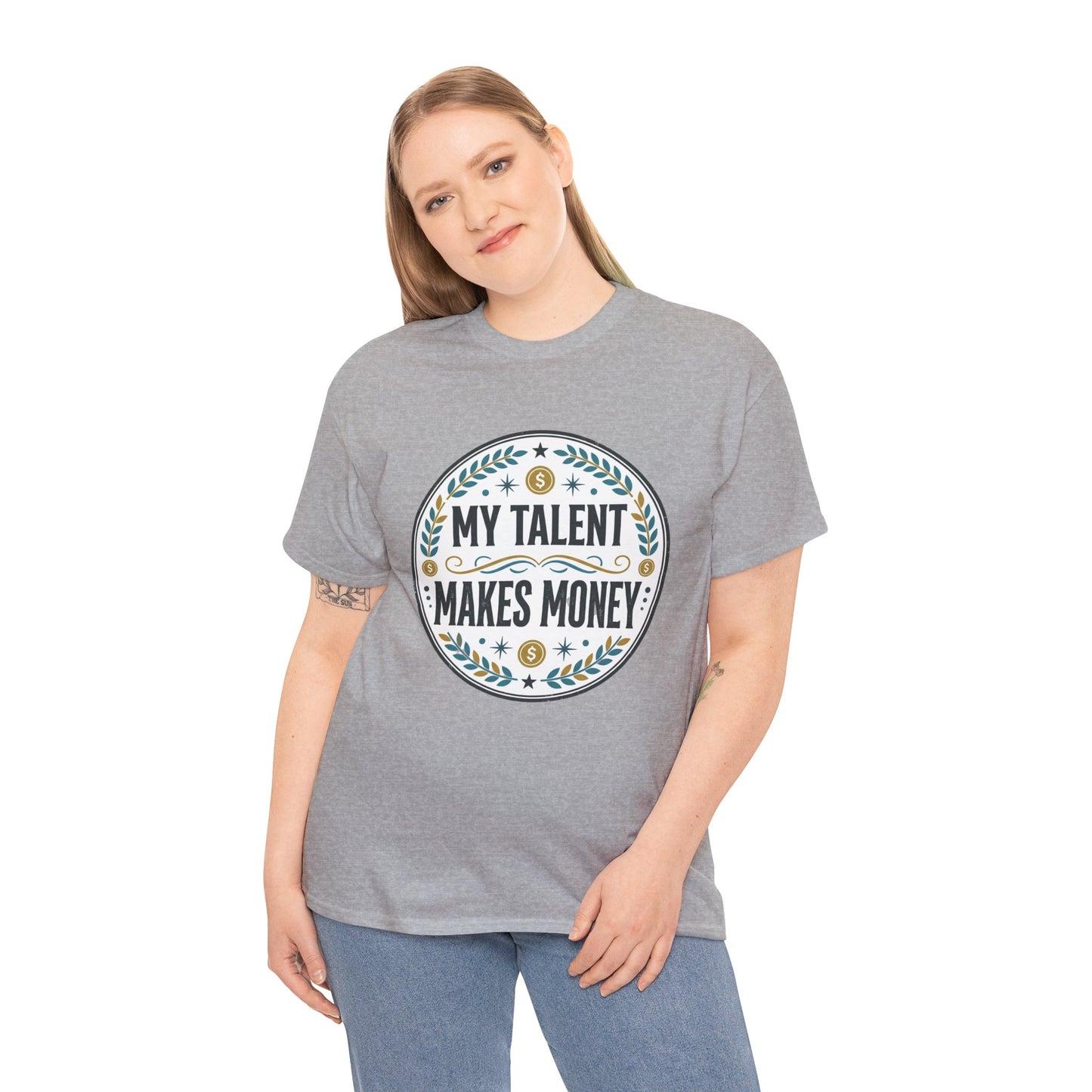My Talent Makes Money T-Shirt — Inspirational Hustle Graphic Tee Printify