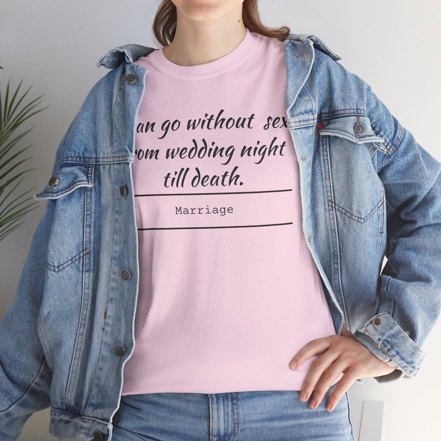 Humorous Marriage Quote Tee