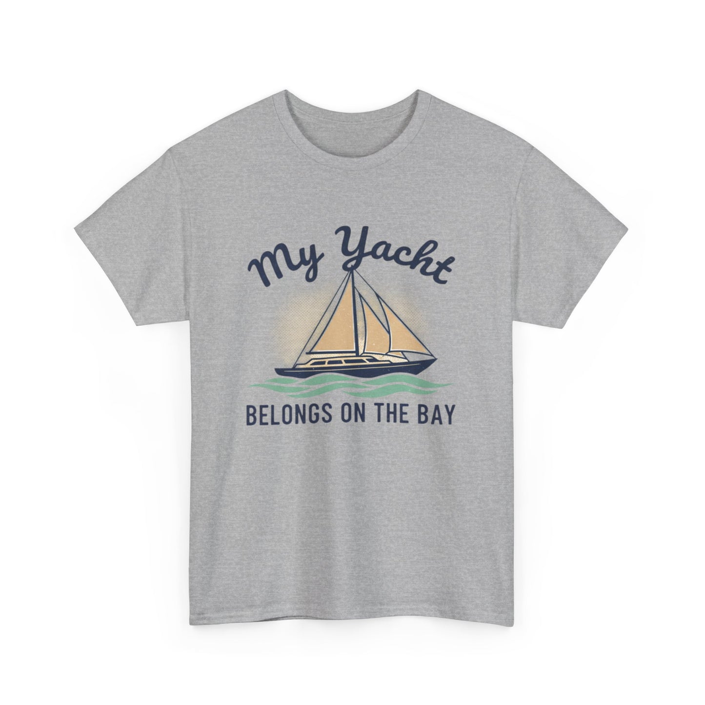 Sailboat Graphic Tee - "My Yacht Belongs on the Bay" Casual Nautical T-Shirt