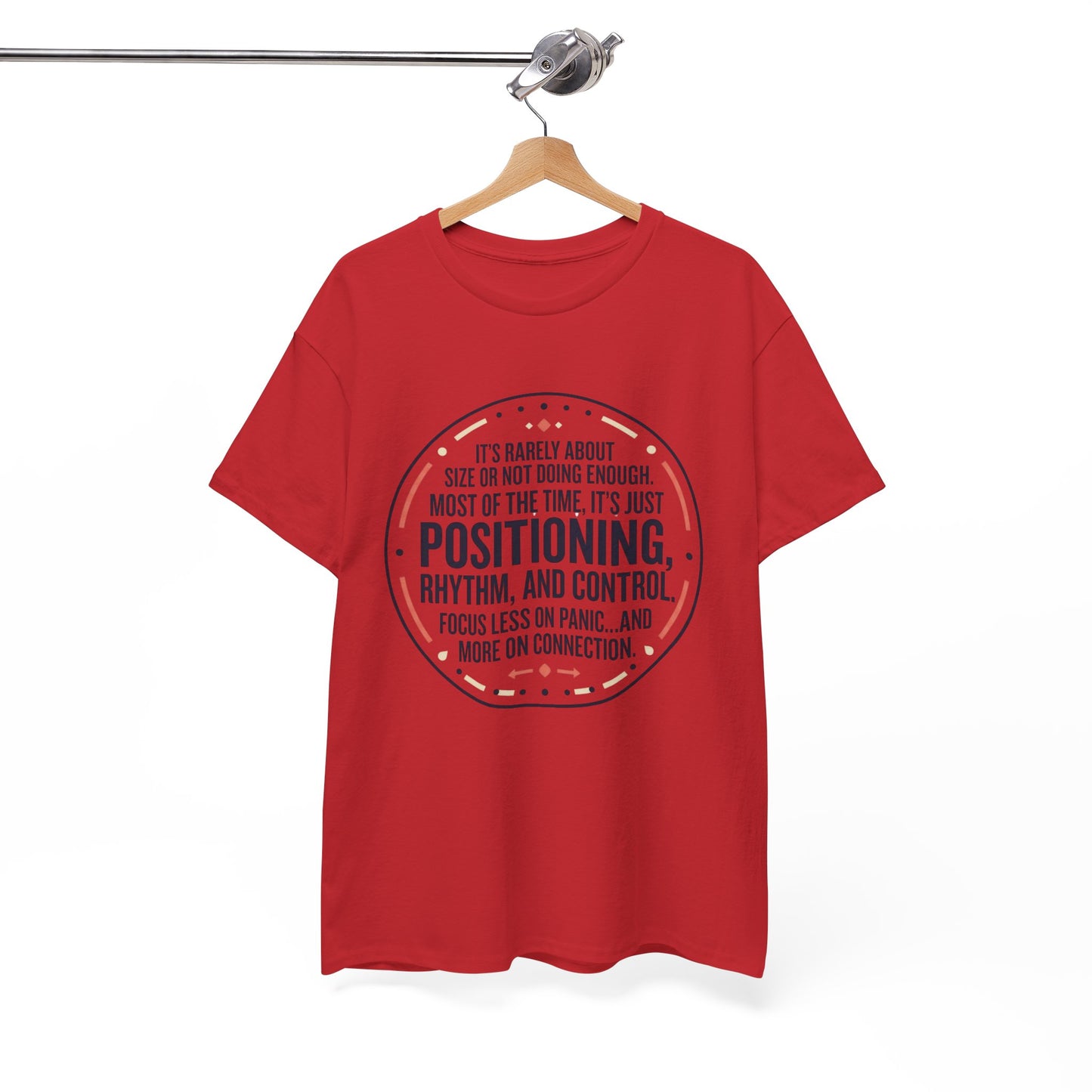 "Positioning, Rhythm, and Control" Motivational Tee—Inspirational Quote T-Shirt