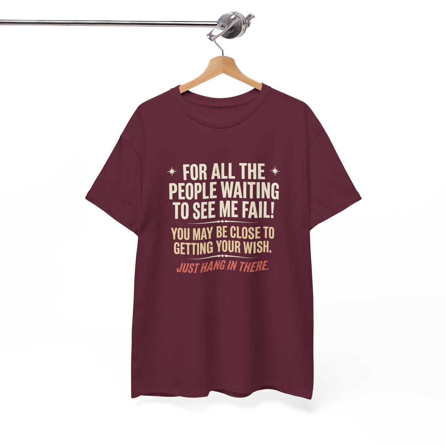 “For All The People Waiting To See Me Fail” Inspirational Shirt-Motivational Graphic Tee —
