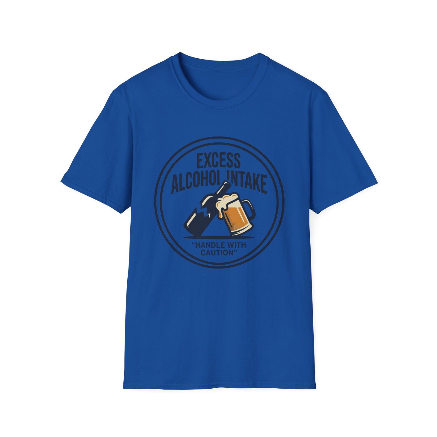 "Excess Alcohol Intake: Handle With Caution" Graphic Tee