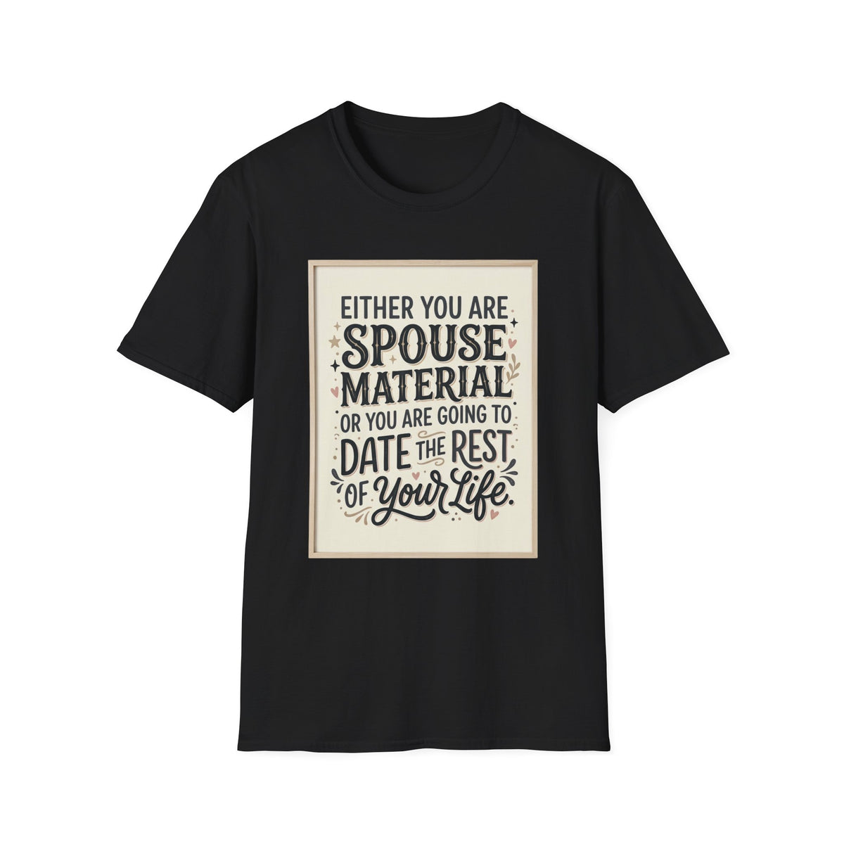 Spouse Material T-Shirt – Funny Relationship Quote Tee