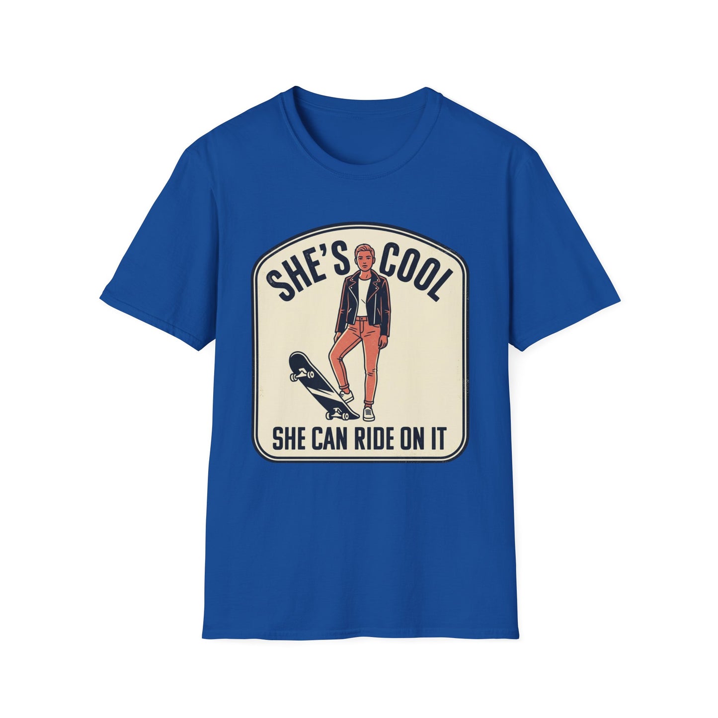 She's Cool Skateboarder T-Shirt — "She's Cool, She Can Ride On It" Retro Graphic Tee