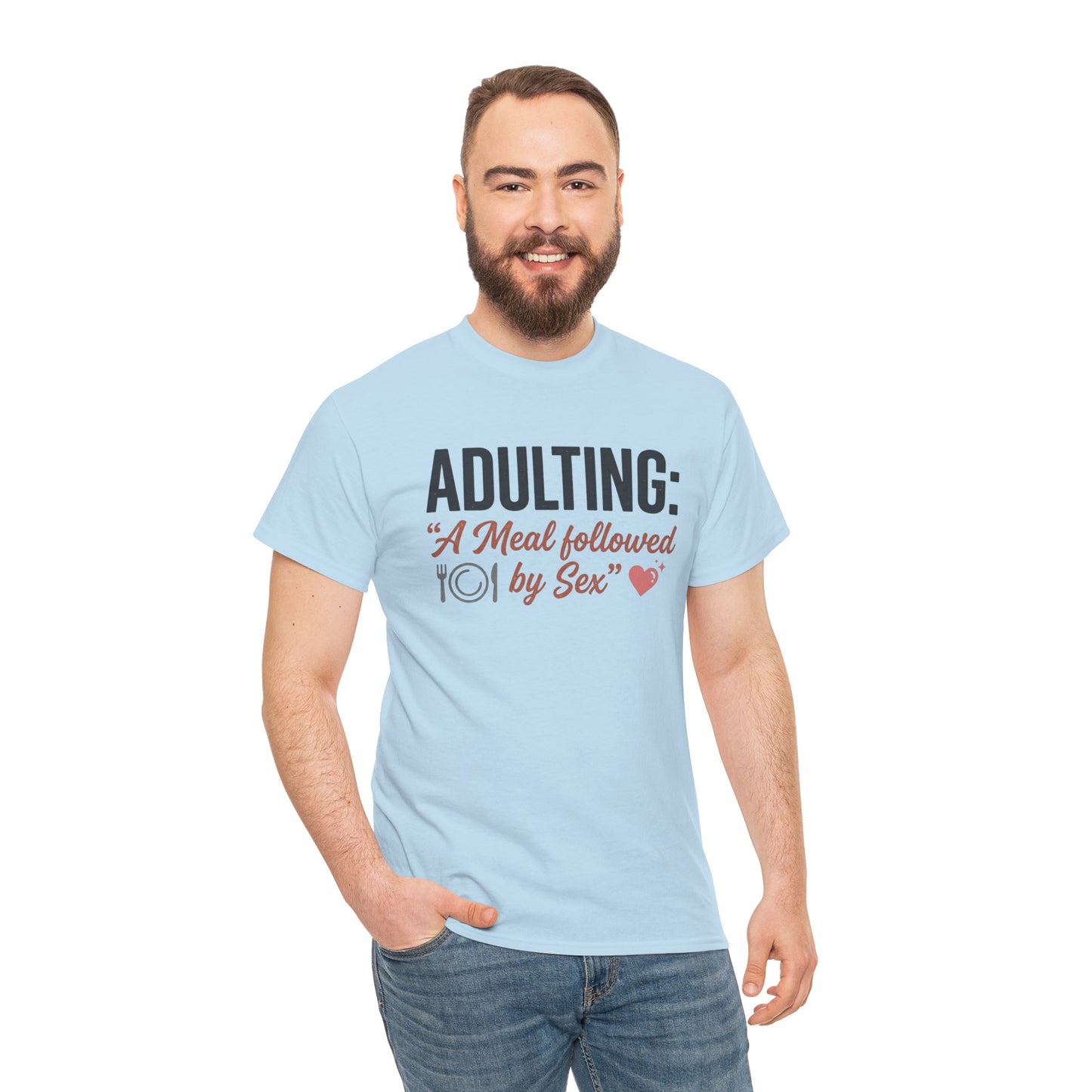 Adulting T‑Shirt – "Adulting: A Meal Followed by Sex" Funny Graphic Tee Printify