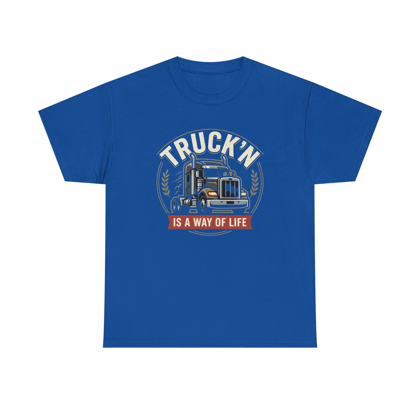 Truckin' Is a Way of Life Tee — Trucker Lifestyle Graphic Shirt