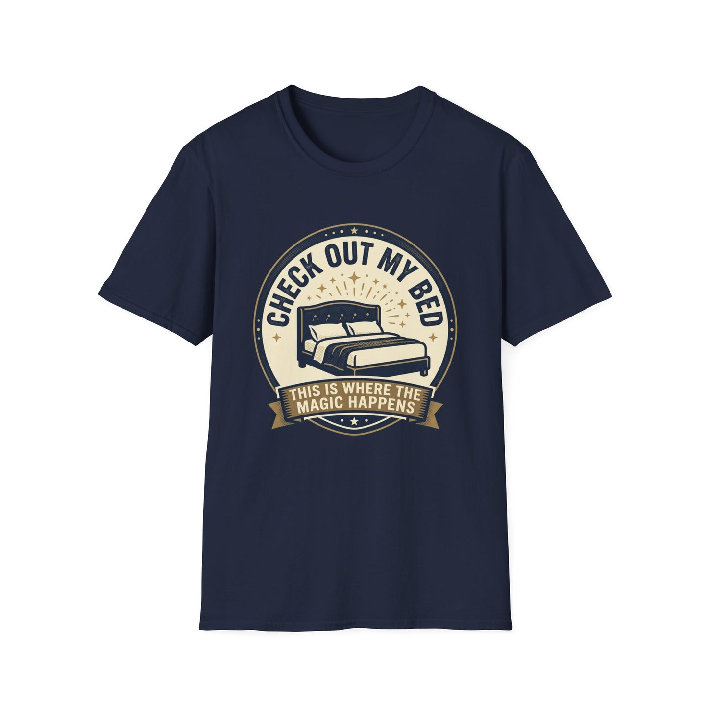 Check Out My Bed T-Shirt – “This Is Where The Magic Happens” Vintage Graphic Tee