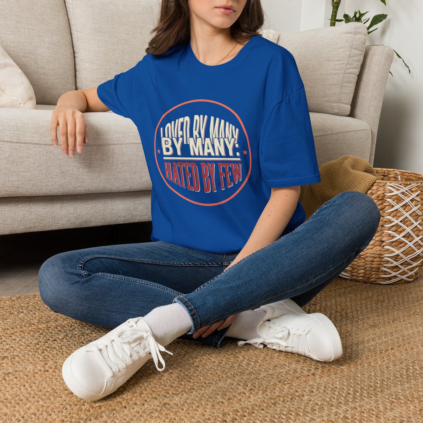 Loved By Many, Hated By Few T-Shirt