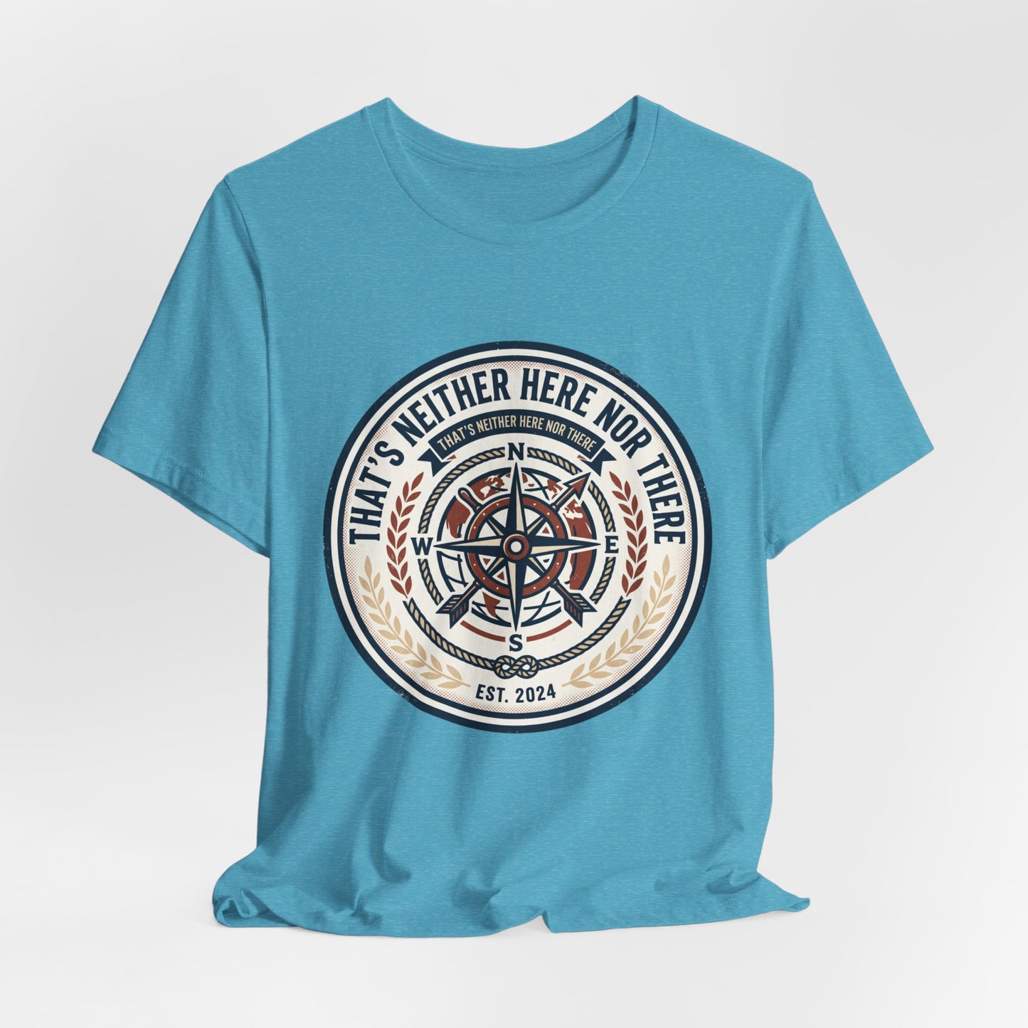 Compass Graphic Tee — "That's Neither Here Nor There" Nautical Adventure T‑Shirt