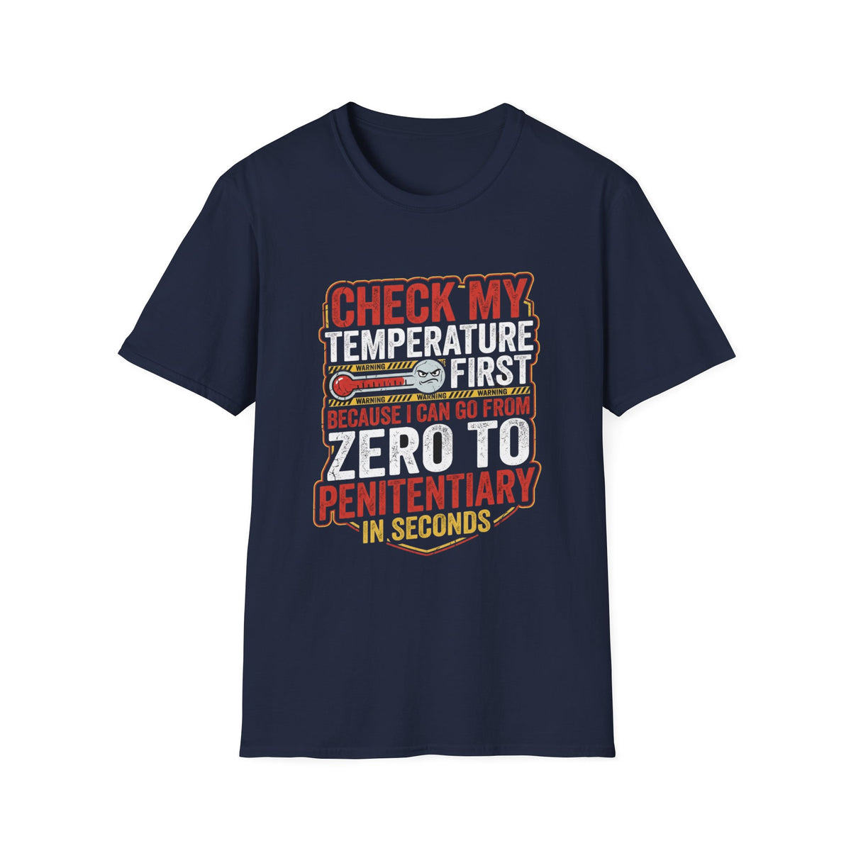 Check My Temperature First T‑Shirt — Funny Mood Thermometer Tee