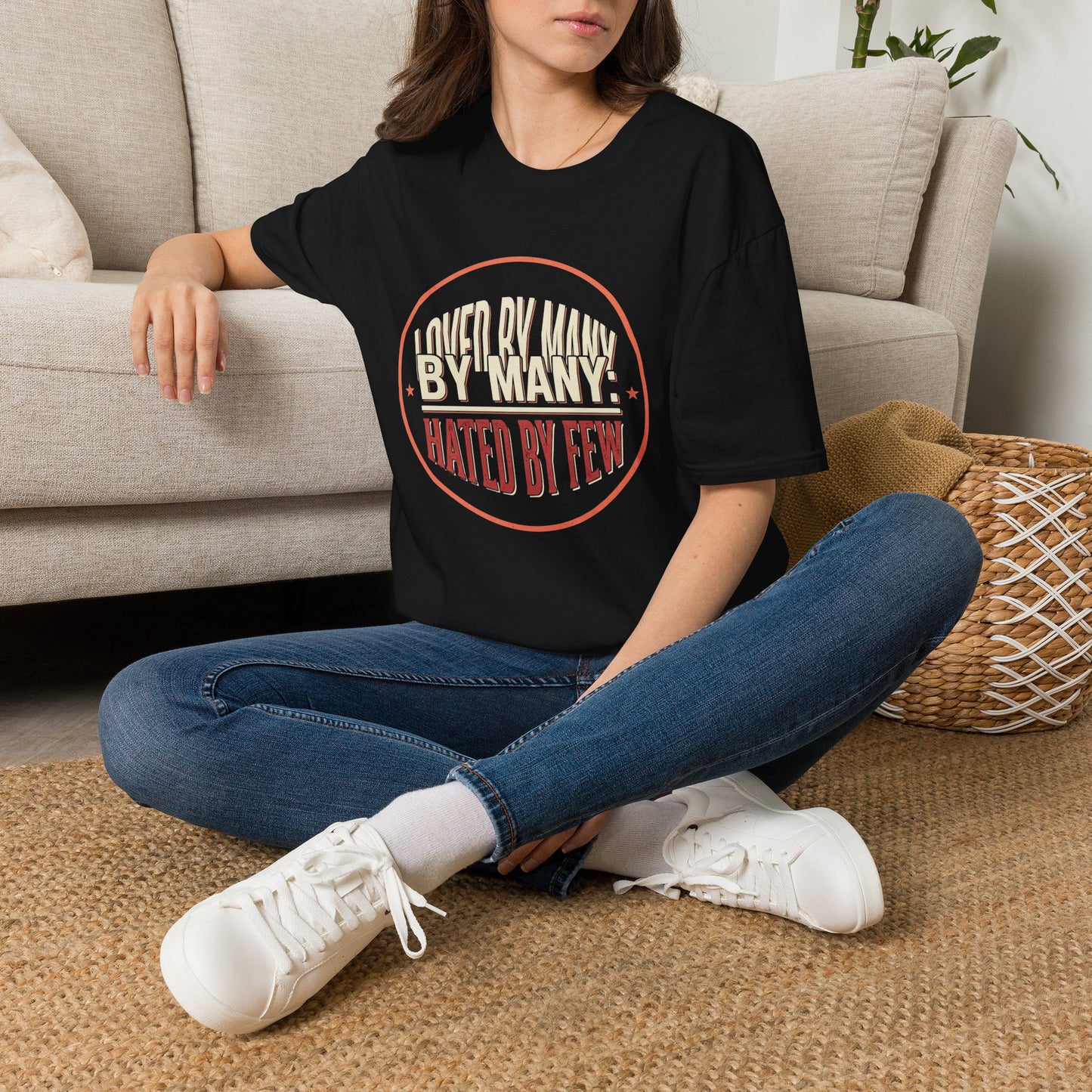 Loved By Many, Hated By Few T-Shirt