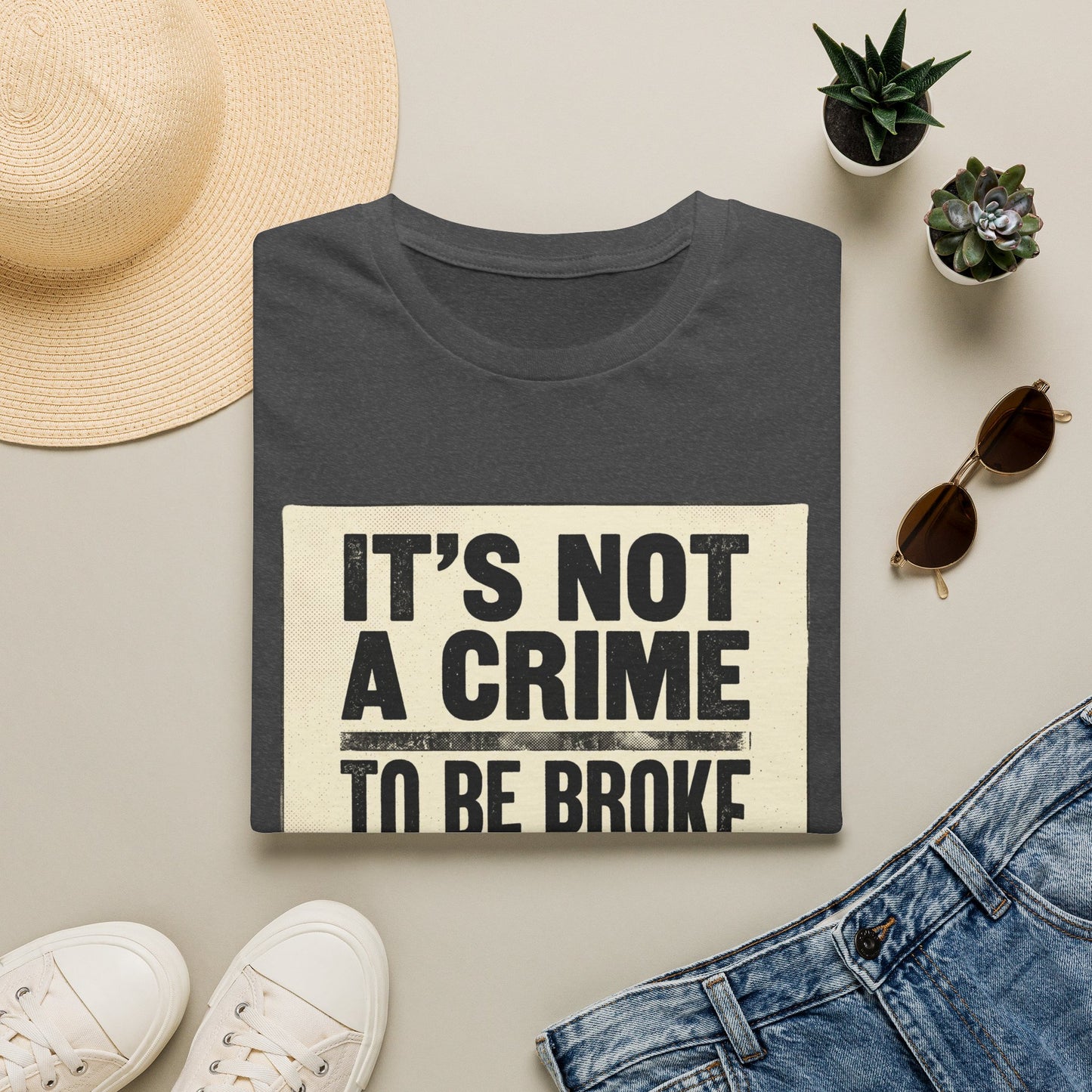 It's Not a Crime to Be Broke T-Shirt