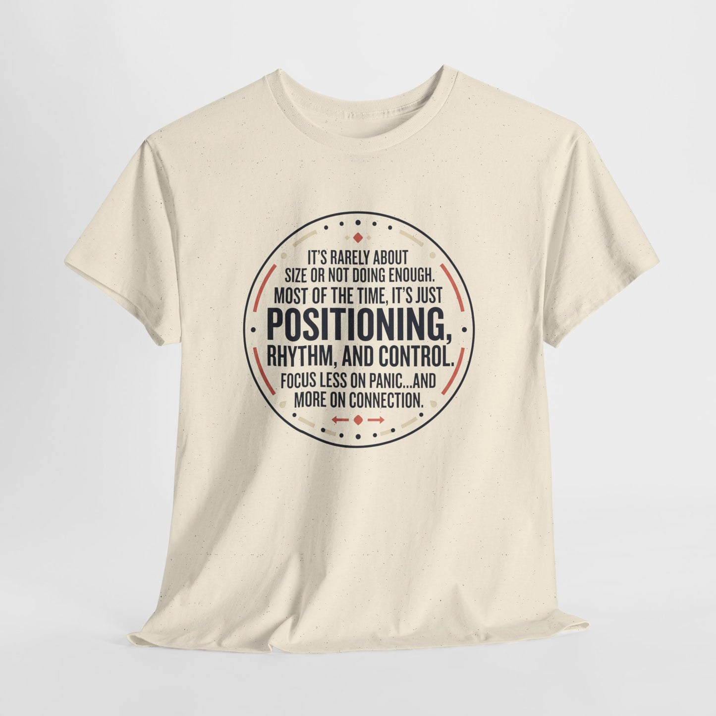"Positioning, Rhythm, and Control" Motivational Tee—Inspirational Quote T-Shirt