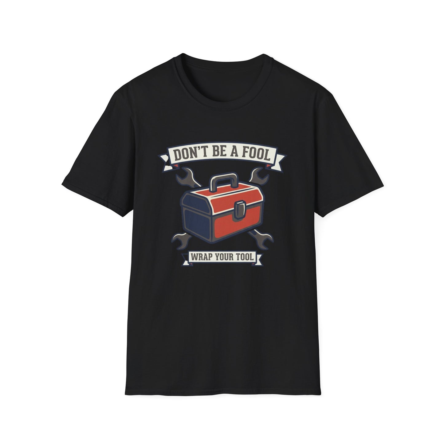 Don't Be a Fool Toolbox T‑Shirt — Wrap Your Tool Shirt for Mechanics & DIYers