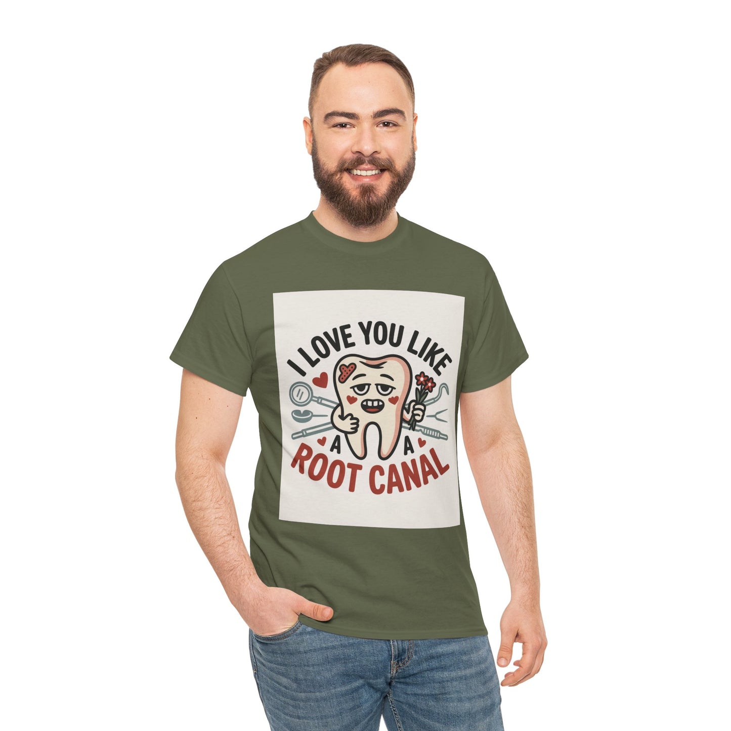 T-Shirt — I Love You Like a Root Canal Cute Tooth Funny Dental Tee