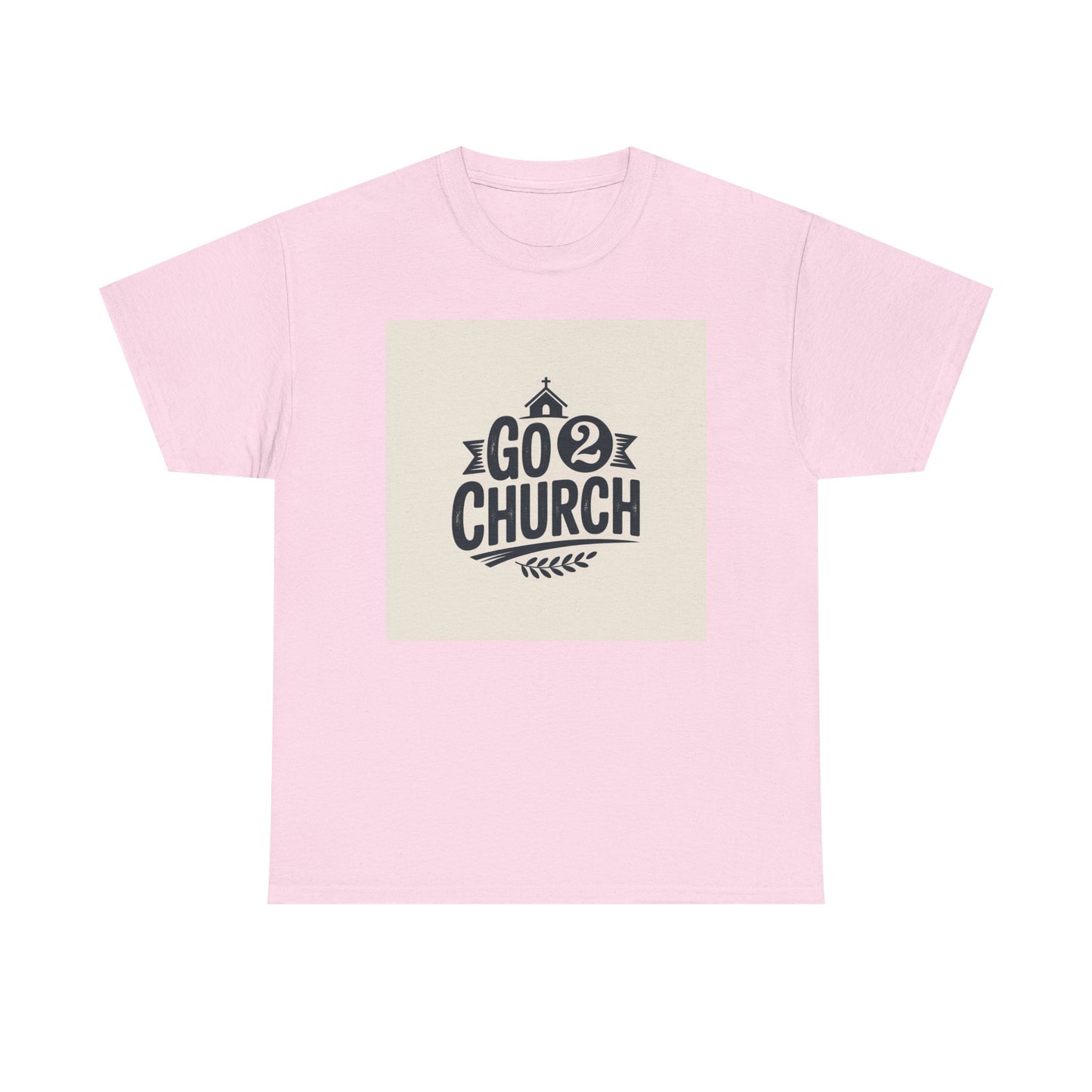 Go 2 Church T-Shirt — Faith-Based Gospel Tee