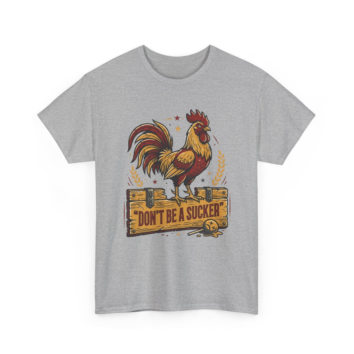Rooster 'Don't Be a Sucker' Graphic Tee Printify