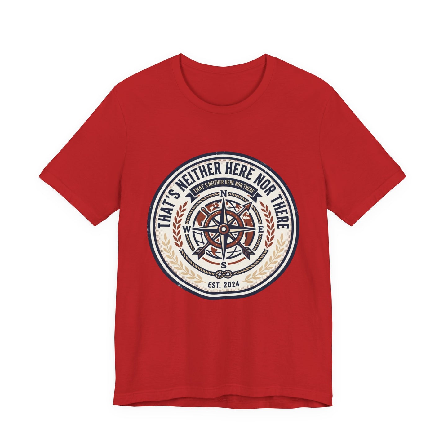 Compass Graphic Tee — "That's Neither Here Nor There" Nautical Adventure T‑Shirt