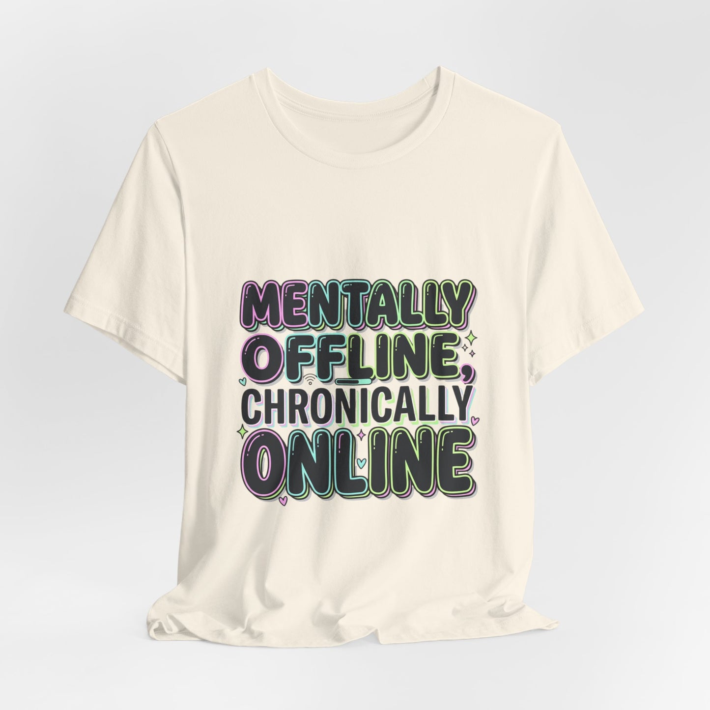 Mentally Offline Unisex Jersey Short Sleeve Tee
