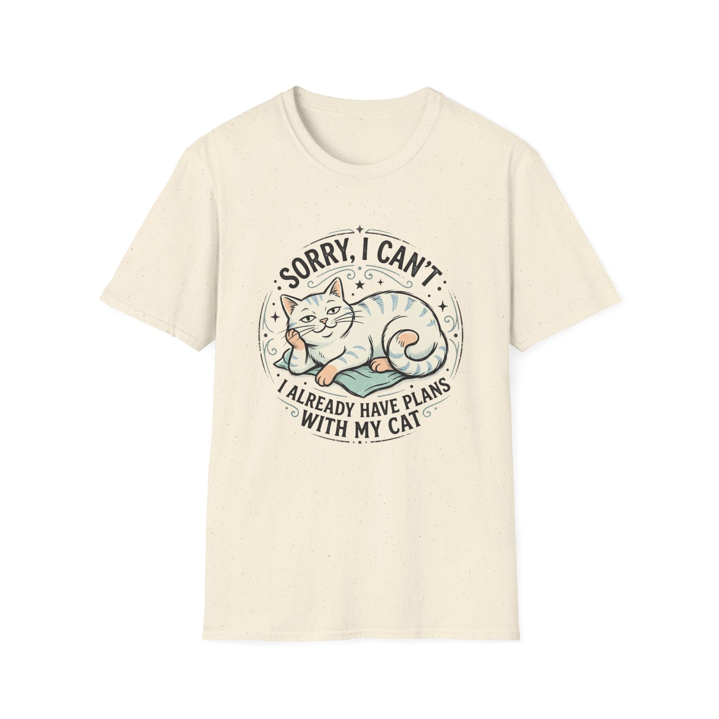 "Sorry, I Can’t — I Already Have Plans With My Cat" Cute Cat Graphic Tee
