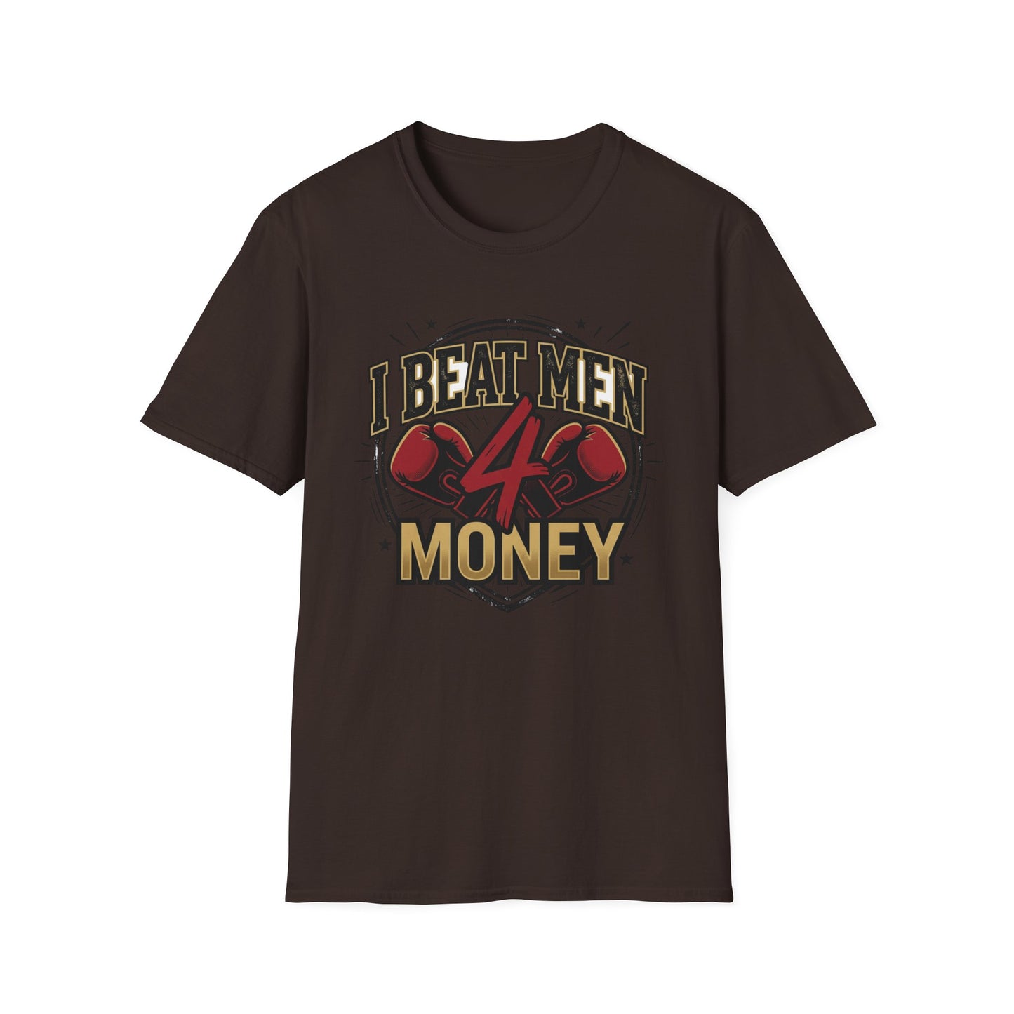 I Beat Men 4 Money Boxing T-Shirt Printify