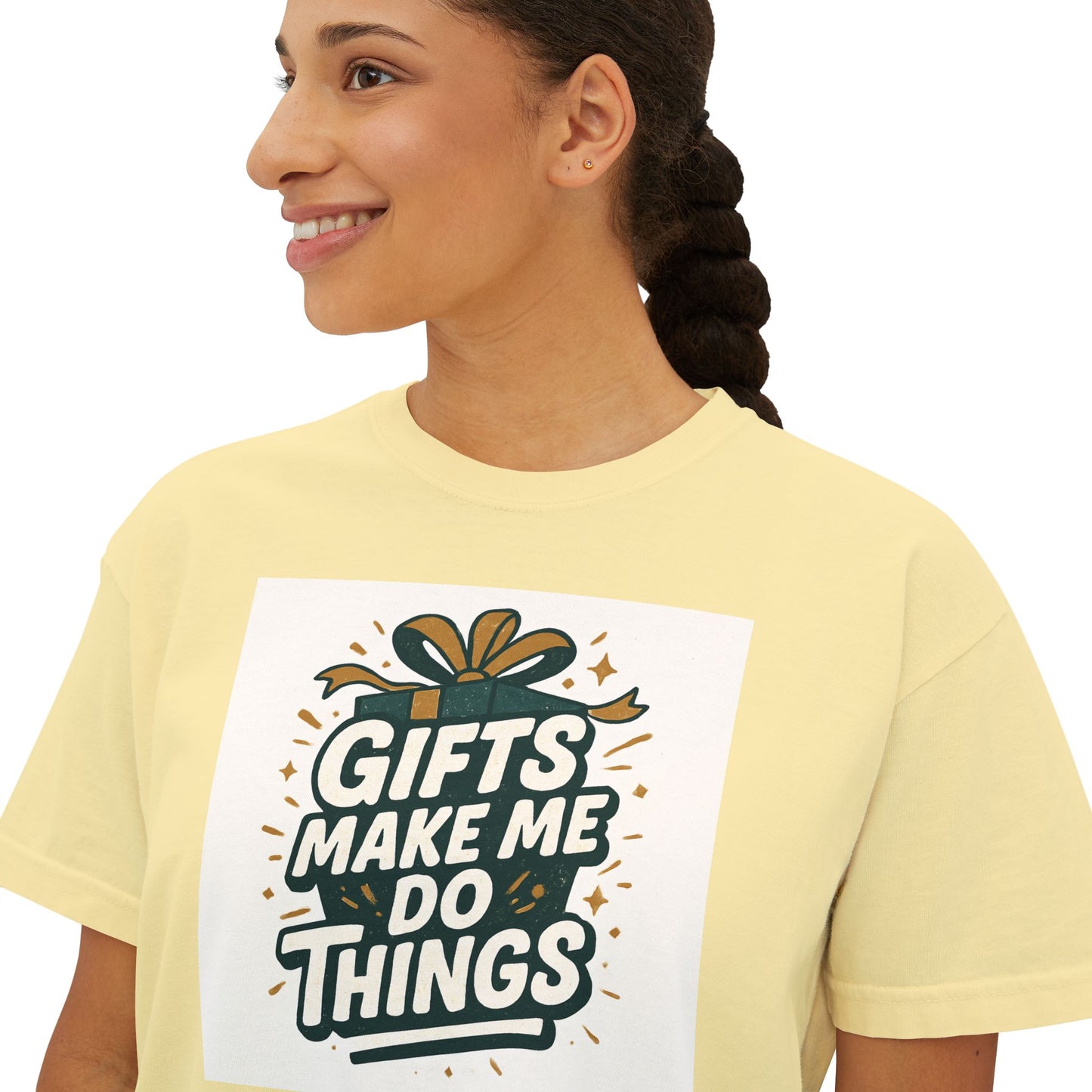 Gifts Make Me Do Things Graphic Boxy Tee — Women’s Casual Crop T-Shirt
