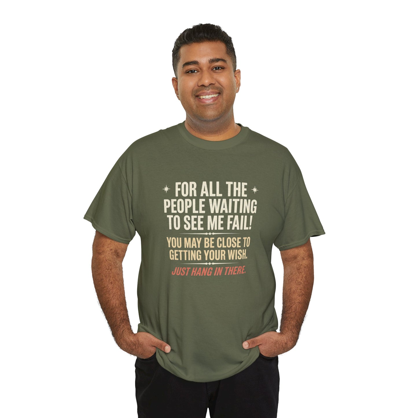 “For All The People Waiting To See Me Fail” Inspirational Shirt-Motivational Graphic Tee —