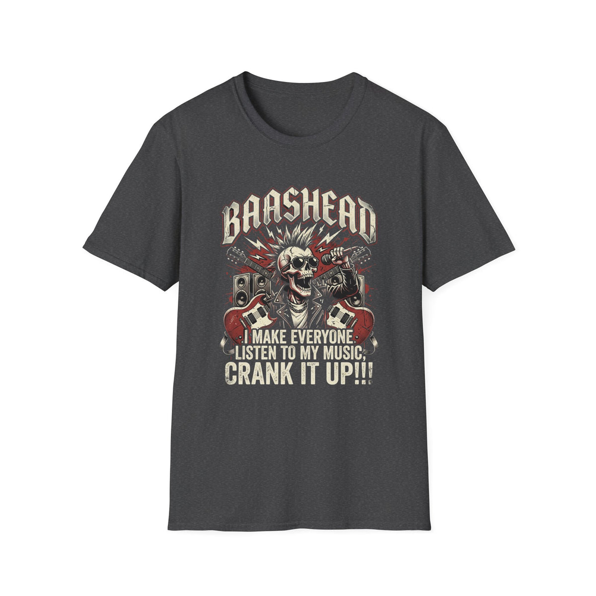 Basshead Skull T-Shirt — “I Make Everyone Listen to My Music, Crank It Up!” Guitar & Speaker Rock Tee