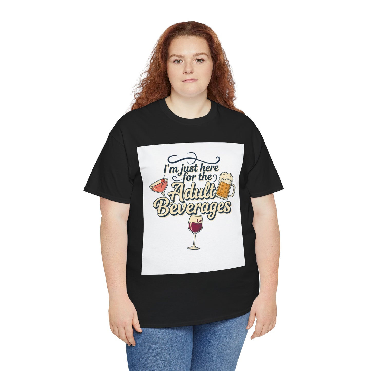 T-Shirt — "I'm Just Here for the Adult Beverages" Funny Wine & Beer Tee