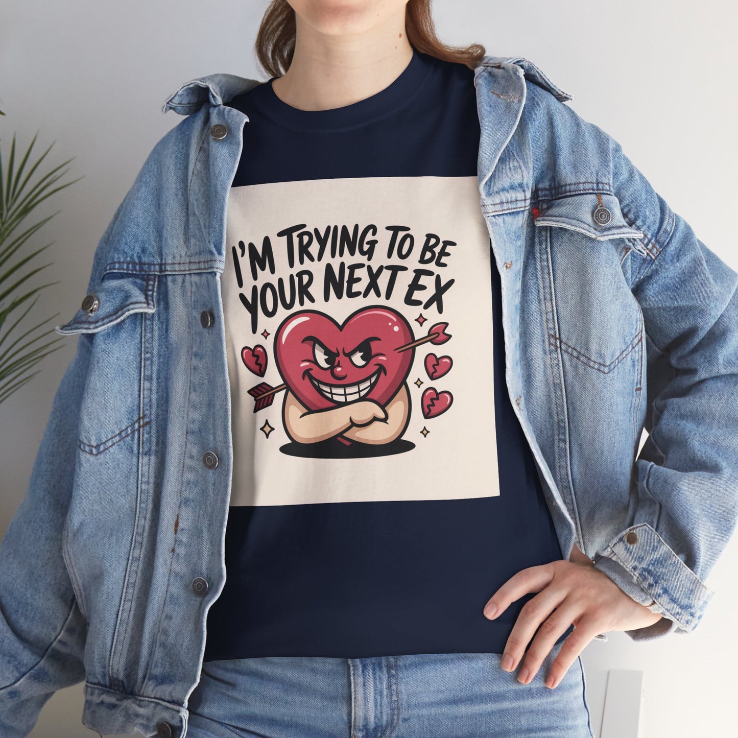 Valentine Heart Character Tee — "I'm Trying To Be Your Next Ex" Graphic T-Shirt Printify