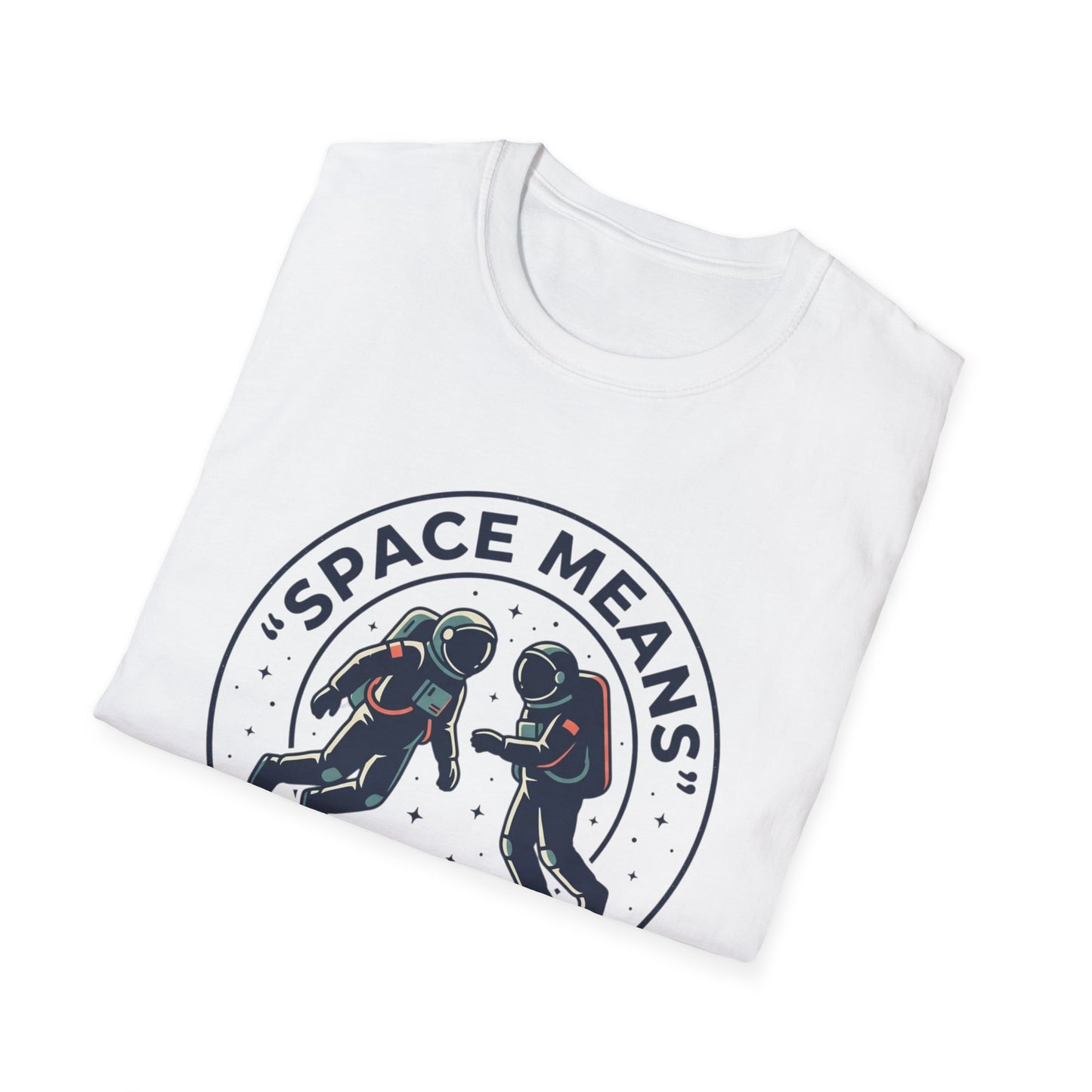 Astronaut Couple T-Shirt — “Space Means I Want To Be With Someone Else” Graphic Tee