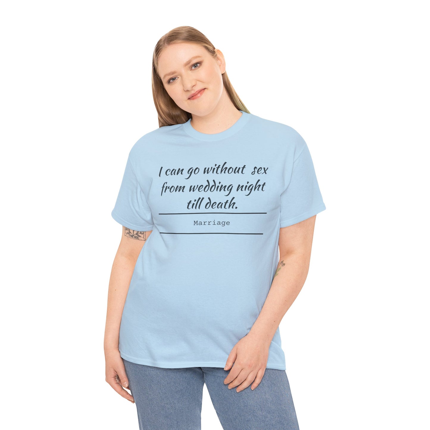 Humorous Marriage Quote Tee
