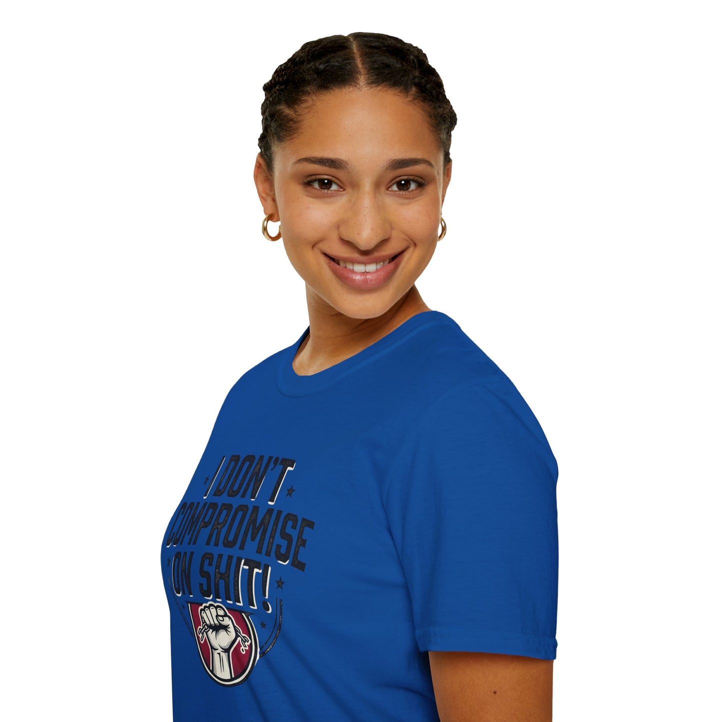 I Don't Compromise On Shit T-Shirt — Bold Fist Graphic Tee for Strong-Willed Adults