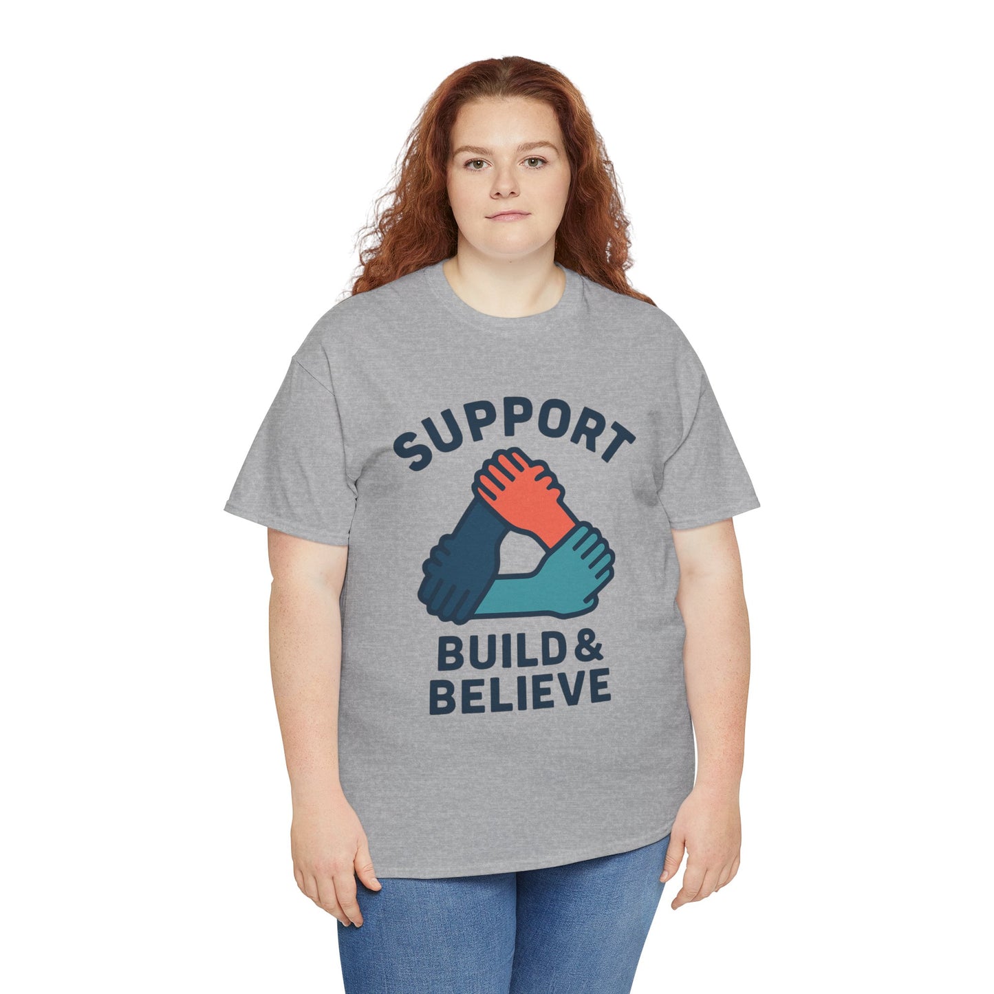 Support Build & Believe T-Shirt — Community Solidarity Graphic Tee