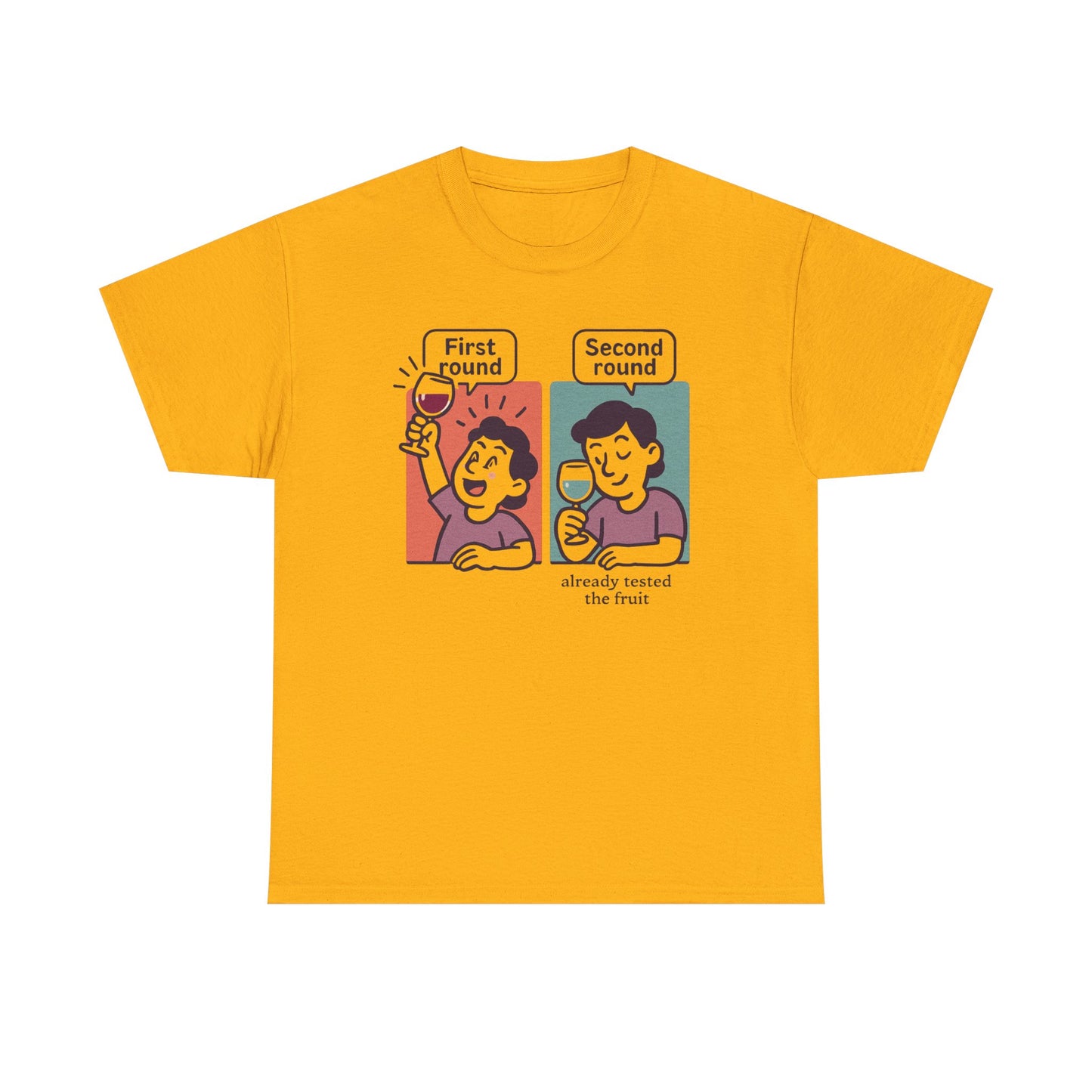 T-Shirt — "First round / Second round: already tasted the fruit" Comic Graphic Tee