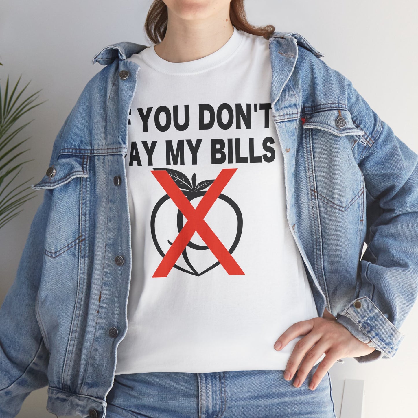 If You Don't Pay My Bills